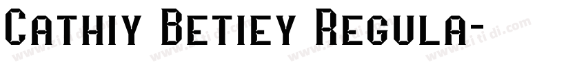 Cathiy Betiey Regula字体转换
